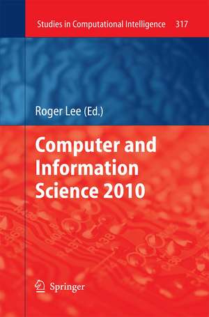 Computer and Information Science 2010 de Roger Lee