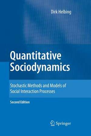 Quantitative Sociodynamics: Stochastic Methods and Models of Social Interaction Processes de Dirk Helbing