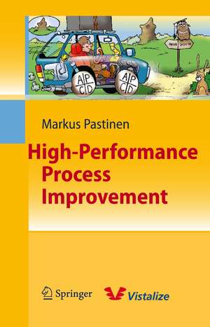 High-Performance Process Improvement de Markus Pastinen