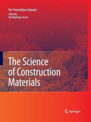 The Science of Construction Materials de Per Freiesleben Hansen