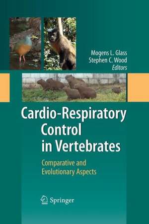 Cardio-Respiratory Control in Vertebrates: Comparative and Evolutionary Aspects de Mogens L. Glass