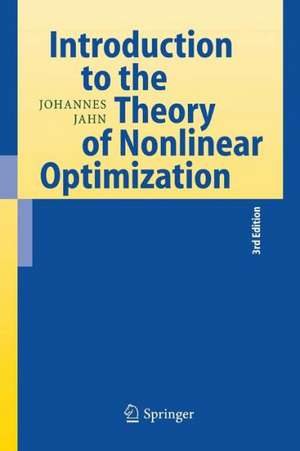 Introduction to the Theory of Nonlinear Optimization de Johannes Jahn