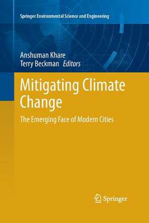 Mitigating Climate Change: The Emerging Face of Modern Cities de Anshuman Khare