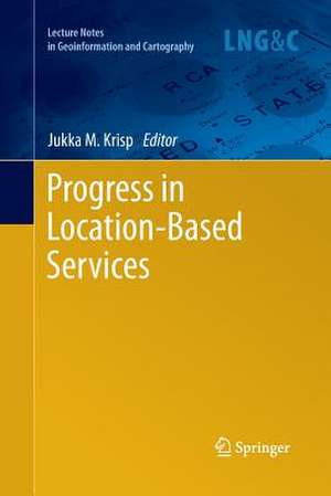 Progress in Location-Based Services de Jukka M. Krisp