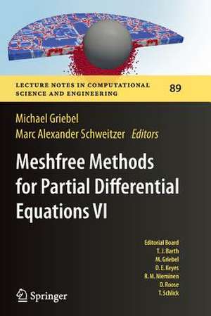 Meshfree Methods for Partial Differential Equations VI de Michael Griebel