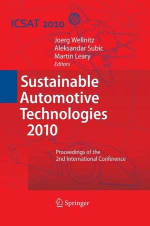 Sustainable Automotive Technologies 2010: Proceedings of the 2nd International Conference de Joerg Wellnitz