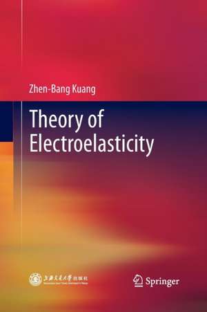 Theory of Electroelasticity de Zhen-Bang Kuang