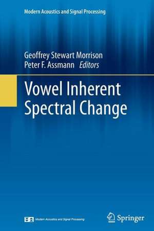 Vowel Inherent Spectral Change de Geoffrey Stewart Morrison