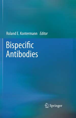 Bispecific Antibodies de Roland E. Kontermann