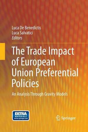 The Trade Impact of European Union Preferential Policies: An Analysis Through Gravity Models de Luca De Benedictis