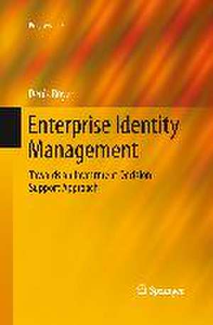 Enterprise Identity Management: Towards an Investment Decision Support Approach de Denis Royer