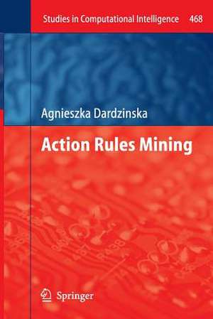 Action Rules Mining de Agnieszka Dardzinska