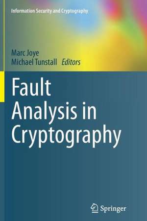 Fault Analysis in Cryptography de Marc Joye