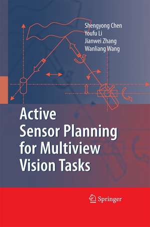 Active Sensor Planning for Multiview Vision Tasks de Shengyong Chen