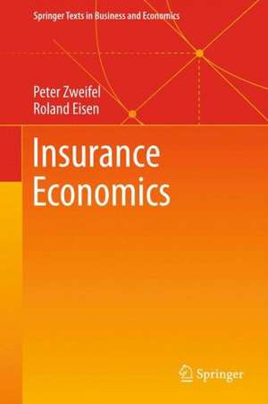 Insurance Economics de Peter Zweifel