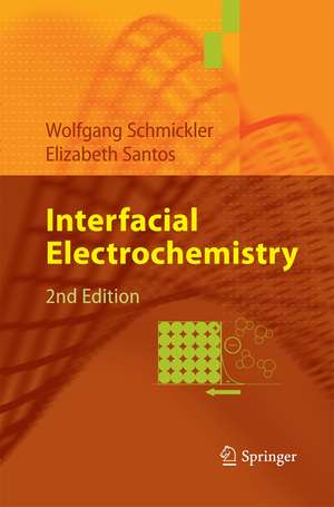 Interfacial Electrochemistry de Wolfgang Schmickler