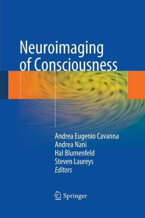 Neuroimaging of Consciousness de Andrea Eugenio Cavanna