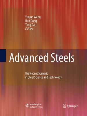 Advanced Steels: The Recent Scenario in Steel Science and Technology de Yuqing Weng