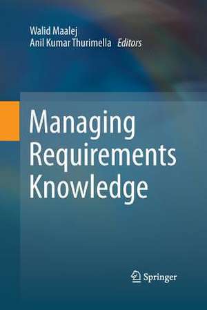 Managing Requirements Knowledge de Walid Maalej