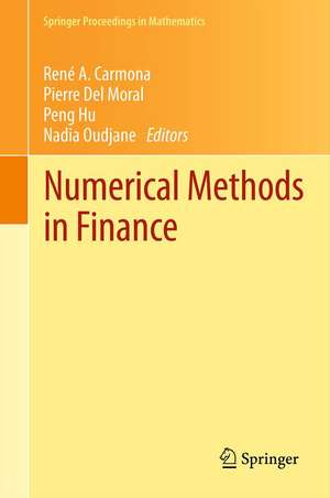 Numerical Methods in Finance: Bordeaux, June 2010 de René Carmona