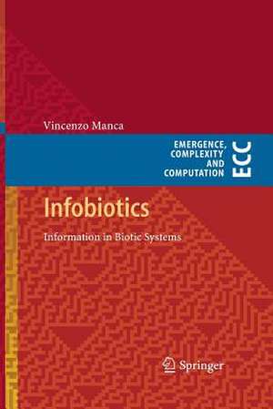 Infobiotics: Information in Biotic Systems de Vincenzo Manca