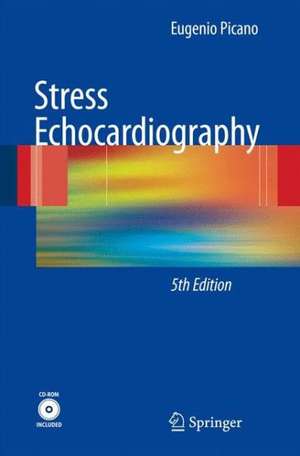 Stress Echocardiography de Eugenio Picano