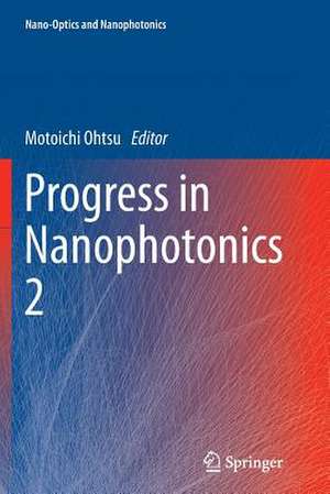 Progress in Nanophotonics 2 de Motoichi Ohtsu