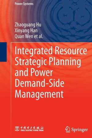 Integrated Resource Strategic Planning and Power Demand-Side Management de Zhaoguang Hu