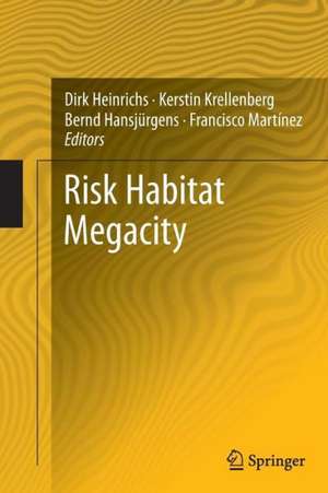 Risk Habitat Megacity de Dirk Heinrichs