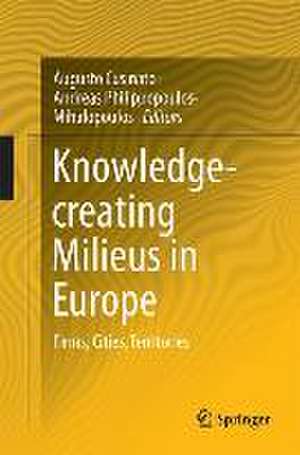 Knowledge-creating Milieus in Europe: Firms, Cities, Territories de Augusto Cusinato