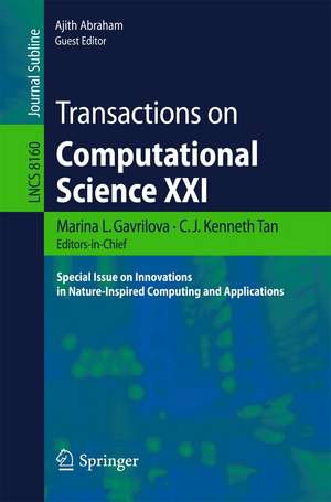 Transactions on Computational Science XXI: Special Issue on Innovations in Nature-Inspired Computing and Applications de Marina L. Gavrilova