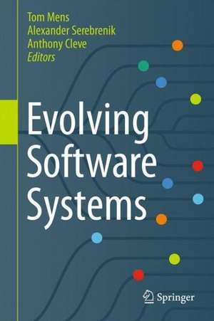 Evolving Software Systems de Tom Mens