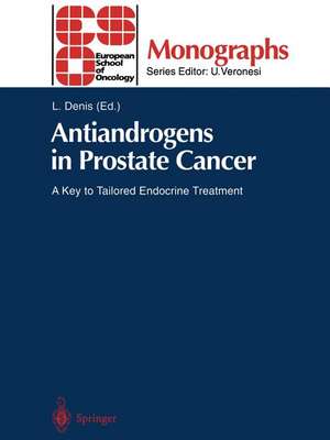 Antiandrogens in Prostate Cancer: A Key to Tailored Endocrine Treatment de Louis Denis