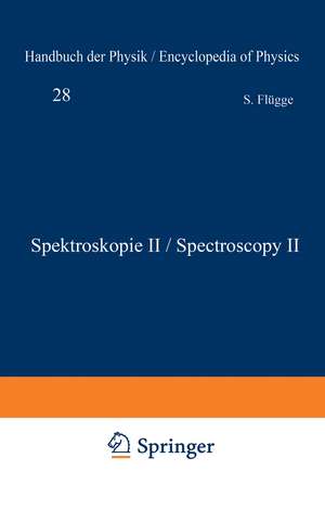 Spektroskopie II / Spectroscopy II de S. Flügge