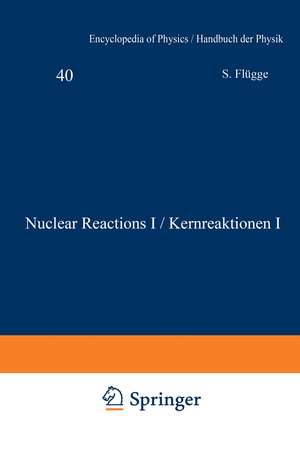 Nuclear Reactions I / Kernreaktionen I de W. E. Burcham