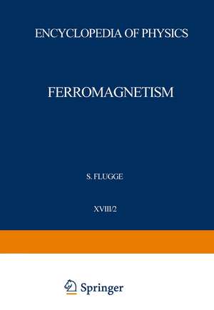 Ferromagnetism / Ferromagnetismus de Henricus P. J. Wijn