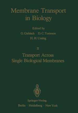 Transport Across Single Biological Membranes de D. C. Tosteson