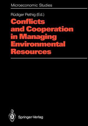 Conflicts and Cooperation in Managing Environmental Resources de Rüdiger Pethig