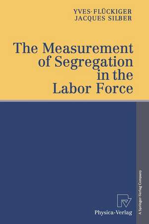 The Measurement of Segregation in the Labor Force de Yves Flückiger