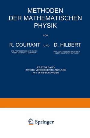 Methoden der Mathematischen Physik: Erster Band de Richard Courant