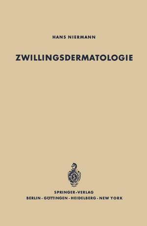 Zwillingsdermatologie: Eine Studie über den Erblichkeitsgrad bei 89 Hautkrankheiten nach Untersuchung von 370 Zwillingspaaren de Hans Niermann