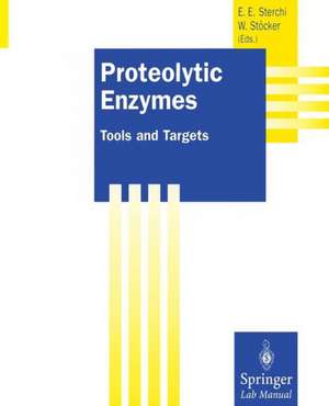 Proteolytic Enzymes: Tools and Targets de Erwin E. Sterchi