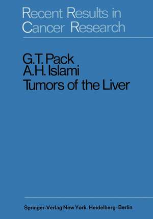 Tumors of the Liver de G. T. Pack