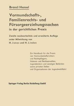 Die Vormundschafts-, Familienrechts- und Fürsorgeerziehungssachen in der gerichtlichen Praxis de Artur Brand