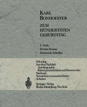 Karl Bonhoeffer: Zum Hundertsten Geburtstag am 31. März 1968 de J. Zutt