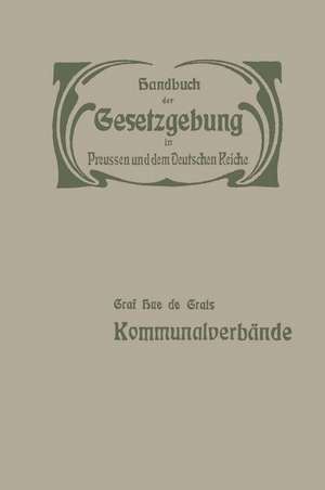 Der Preußische Staat: Kommunalverbände de Hue de Grais