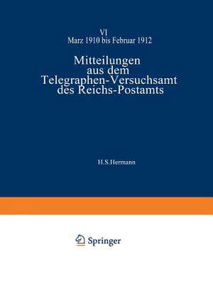 Mitteilungen aus dem Telegraphen-Versuchsamt des Reichs-Postamts: VI de Strecke Strecker