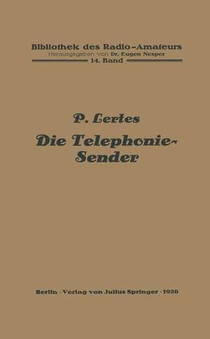 Die Telephonie-Sender de P. Lertes