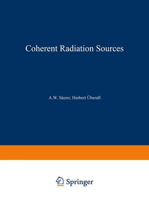 Coherent Radiation Sources de A.W. Saenz