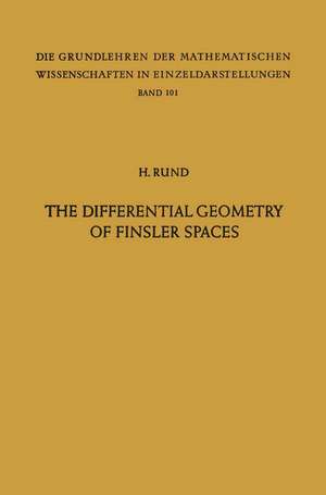 The Differential Geometry of Finsler Spaces de Hanno Rund